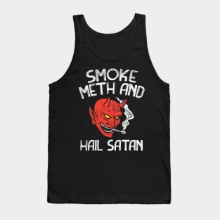 Smoke Meth And Hail Satan Tank Top